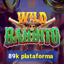 89k plataforma
